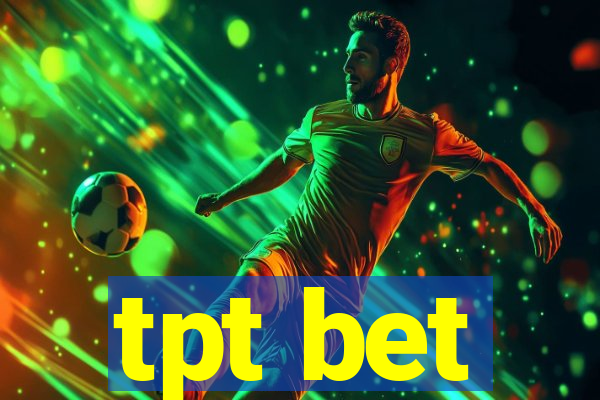 tpt bet